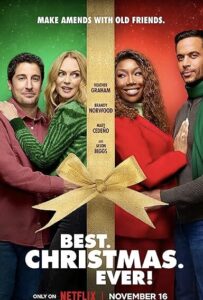 Best Christmas Ever poster. What makes producers say yes?